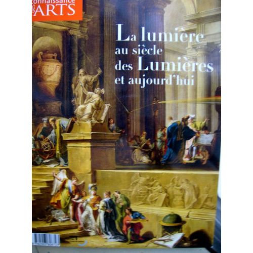 Connaissance Des Arts Hors Série N° 257 - La Lumière Au Siècle Des Lumières Et Aujourd'hui