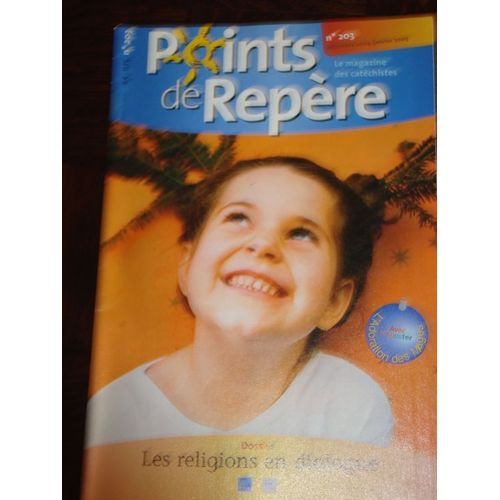 Points De Repère  N° 203 : Les Religions En Dialogue