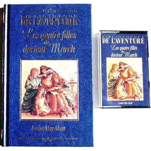 Bibliotheque De L'aventure  N° 1 : Les Quatre Filles Du Docteur March (Avec Sa Cassette)