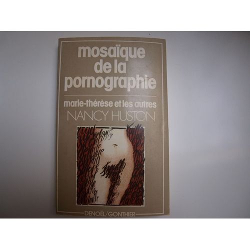 Mosaïque De La Pornographie - Marie-Thérèse Et Les Autres