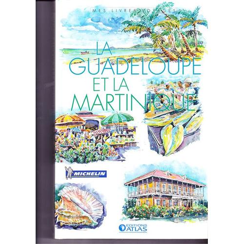 La Guadeloupe Et La Martinique