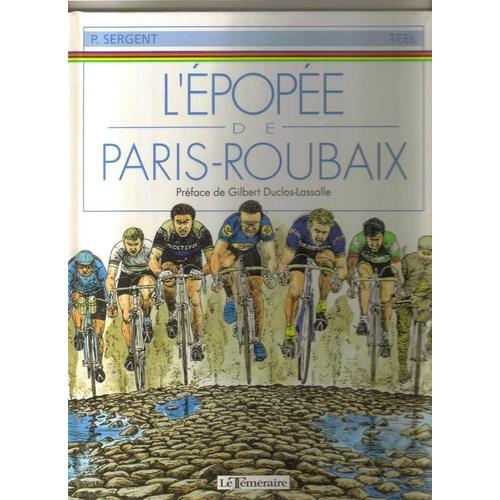 L'epopée De Paris-Roubaix