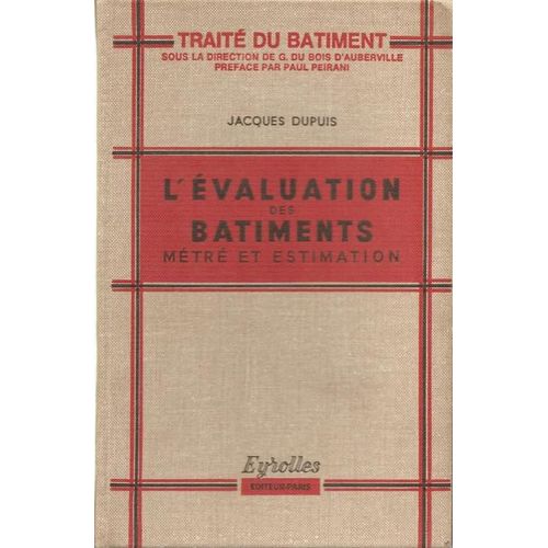 Traité Du Bâtiment L'évaluation Des Bâtiments Métré Et Estimation