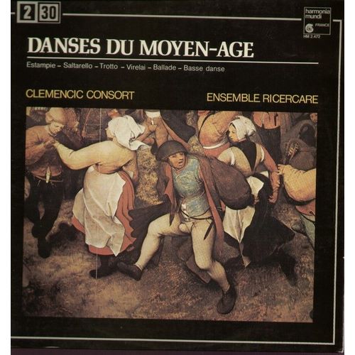 Danses Du Moyen-Age (Estampie - Saltarello - Trotto - Ballade - Basse Danse)