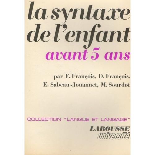 La Syntaxe De L' Enfant Avant 5 Ans