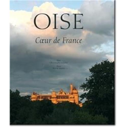 Oise, Coeur De France