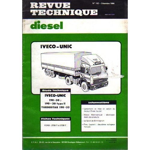 Revue Technique Diesel  N° 142 : Iveco - Unic 190 - 30 ;  190 - 30 Type I I ; Turbo Star 190 - 33