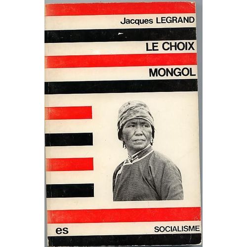 Le Choix Mongol : De La Féodalité Au Socialisme