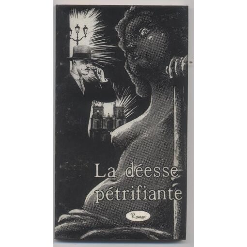 La Déesse Pétrifiante - Roman Fantastique À Plusieurs Mains