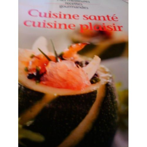 Cuisine Sante Cuisine Plaisir