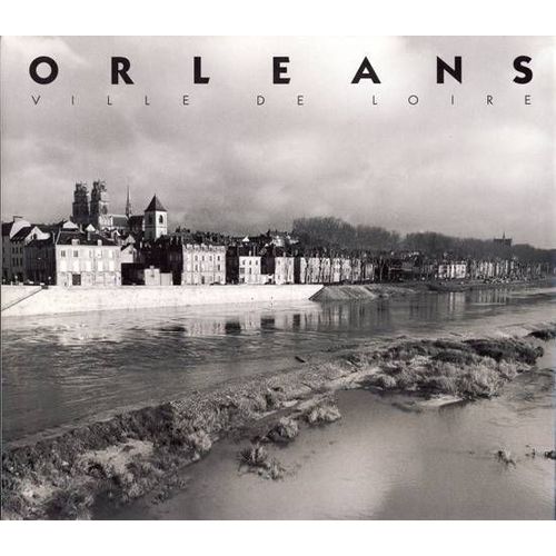 Orléans - Ville De Loire