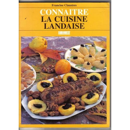 Connaître La Cuisine Landaise
