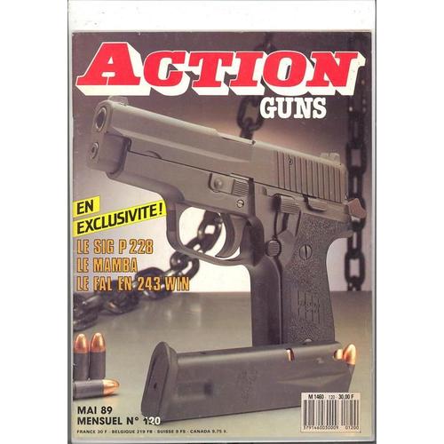 Action Guns  N° 120 : Le Sig P 228,Le Mamba,Le Fal En 243 Win