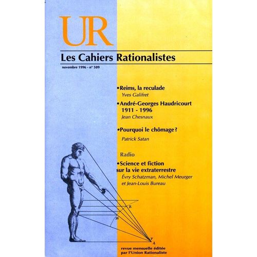 Les Cahiers Rationalistes  N° 509 : Reims, La Reculade - André-Georges Haudricourt - Pourquoi Le Chômage ? - Science Et Fiction Sur La Vie Extraterrestre