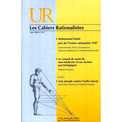 Les Cahiers Rationalistes  N° 523 : Mohamed Harbi Prix De L'union Rationaliste 1997 - Le Conseil De Santé Des Médecins Et Ses Racines Psychologiques - Une Morale Contre L'ordre Moral
