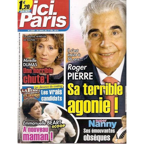 Ici Paris  N° 3369 : Roger Pierre Mireille Dumas Emmanuelle Beart Super Nanny Sophie Edelstein