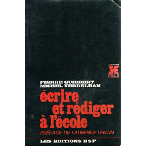 Ecrire Et Rédiger À L' École