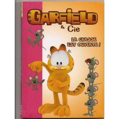 Garfield & Cie "La Chasse Est Ouverte"