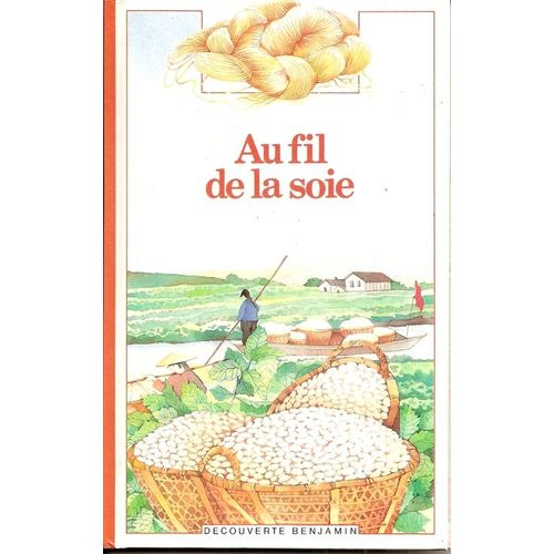 Au Fil De La Soie