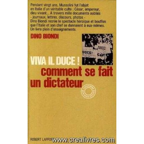 Viva Il Duce! Comment Se Fait Un Dictateur