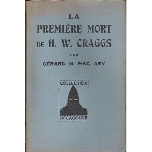 La Première Mort De H.W. Craggs