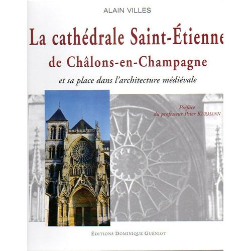 La Cathédrale Saint-Etienne De Châlons En Champagne