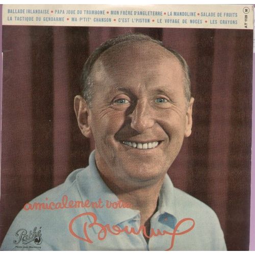 "Amicalement Votre ..." : Ballade Irlandaise, Papa Joue Du Trombone, Mon Frère D'angleterre, La Mandoline, Salade De Fruits, La Tactique Du Gendarme, Les Crayons ... (25cm)