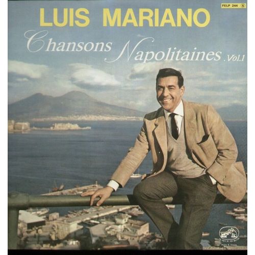 Chansons Napolitaines Vol. 1 : O Sole Mio, Comme Facette Mammeta, Marechiare, Catari, Mamma, Santa Lucia, La Danza, Maria Mari, Dicitencello Vuie, Mattinata, Torna A Sorriento, Addio Mia Bella Napoli
