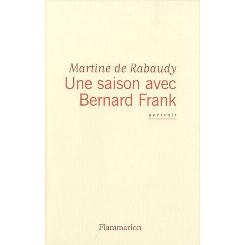 Une Saison Avec Bernard Frank