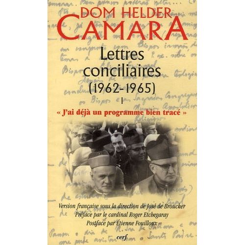 Lettres Conciliaires (1962-1965) En 2 Volumes, Tome 1 : "J'ai Déjà Un Programme Bien Tracé" - Tome 2 : "Des Belles Théories À La Dure Réalité