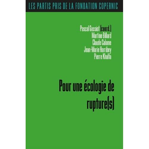 Pour Une Écologie De Rupture