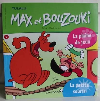 Max Et Bouzouki  N° 9 : La Plaine De Jeux  /  La Petite Souris