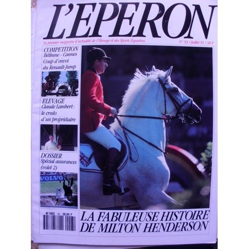 L'eperon  N° 93 : L'eperon  La Fabuleuse Histoire De Milton Henderson