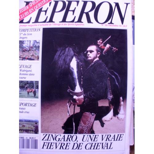 L'eperon  N° 98 : L'eperon  Zingaro Une Vraie Fievre De Cheval