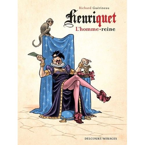 Henriquet, L'homme-Reine