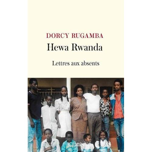 Hewa Rwanda - Lettre Aux Absents