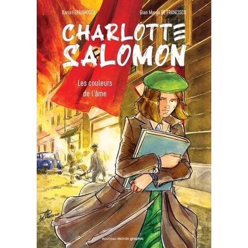 Charlotte Salomon - Les Couleurs De L'âme