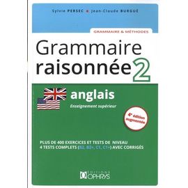 Grammaire Raisonnée Anglais - Tome 2, Enseignement Supérieur
