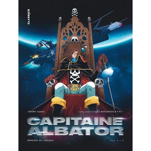 Capitaine Albator - Mémoires De L'arcadia - Tome 1