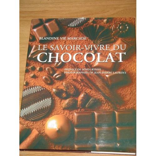 Le Savoir-Vivre Du Chocolat