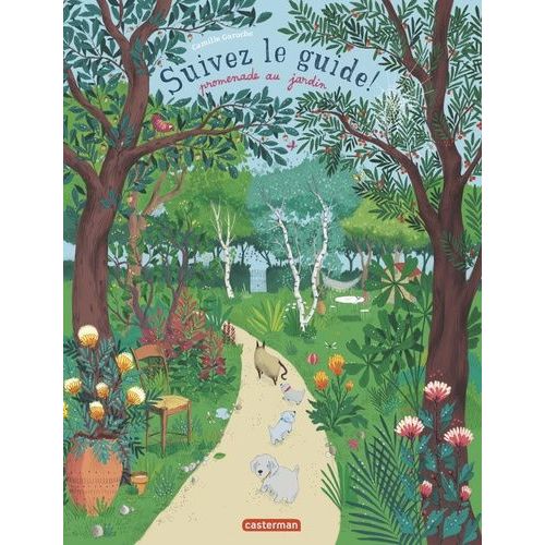 Suivez Le Guide ! Promenade Au Jardin