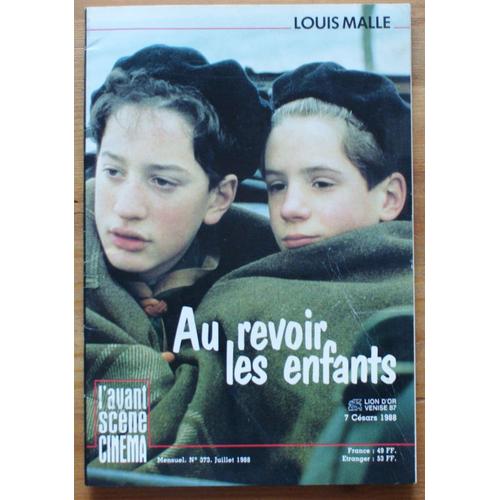 L'avant-Scène Cinéma - Numéro 373 De Juillet 1988 - Au Revoir Les Enfants De Louis Malle