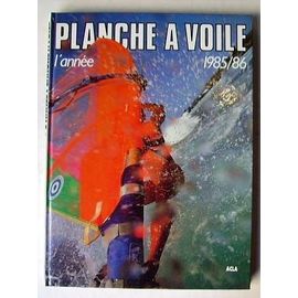 L'année Planche A Voile 1985/86