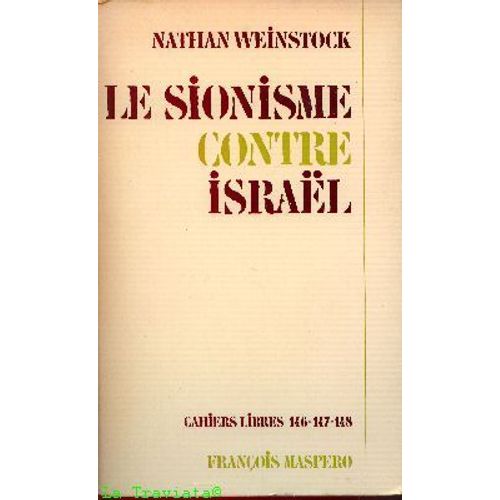 Le Sionisme Contre Israel