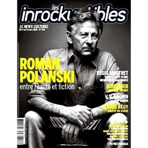 Les Inrockuptibles  N° 744 : Polanski / Regis Jauffret / Kouchner / Vv Brown / Claude Régy / César 2010 / Mgmt