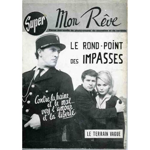 Super Mon Reve  N° 0 : Le Rond-Point Des Impasses