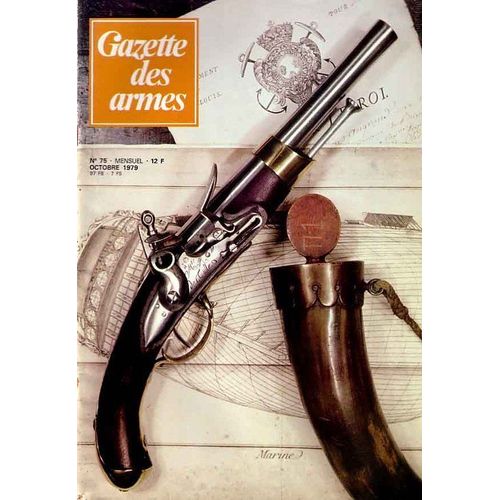 Gazette Des Armes  N° 75 : Pistolet De Bord 1787