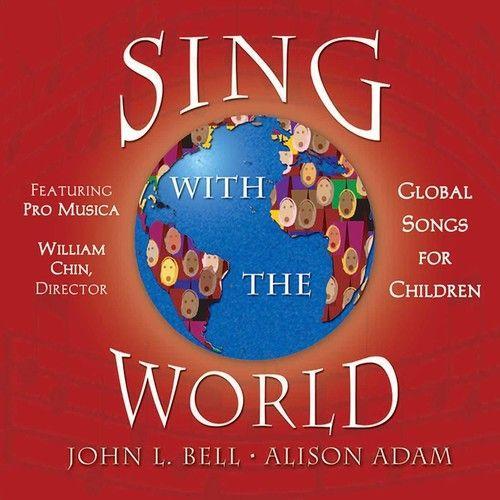 John Bell - Sing With The World [Compact Discs]