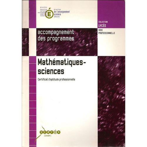 Mathématiques - Sciences (Accompagnement Des Programmes) Cap