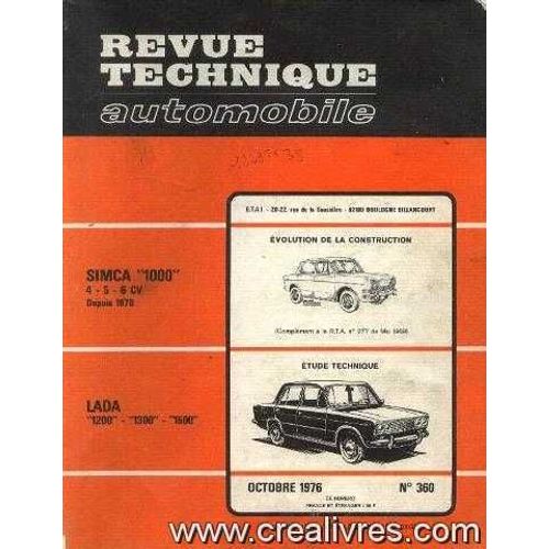 Revue Technique Automobile N° 360 Octobre 1976 Simca "1000" 4, 5, 6 Cv -Lada "1200", "1300", "1500"